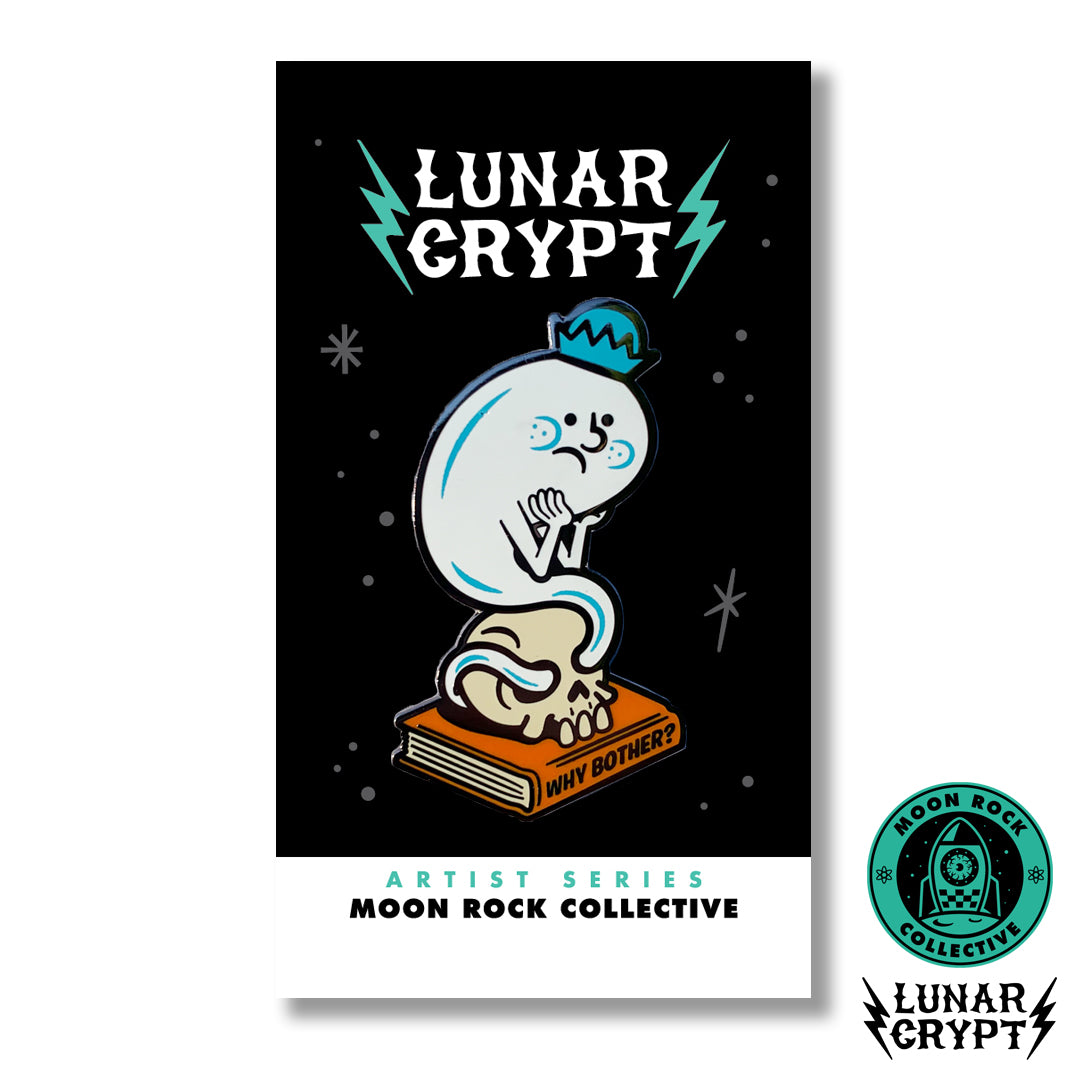 Why Bother? - Moon Rock Collective / Lunar Crypt - Hard Enamel Pin