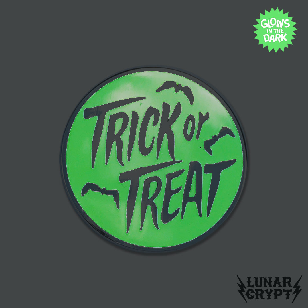 Trick Or Treat - Hard Enamel Horror Pin - Your Choice of Styles!